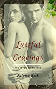 Lustful Cravings (Seven Sin Sisters Book 1)