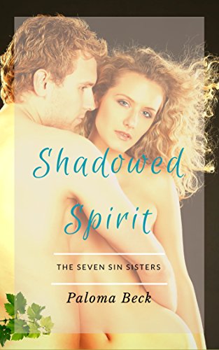 Shadowed Spirit (Seven Sin Sisters Book 6)