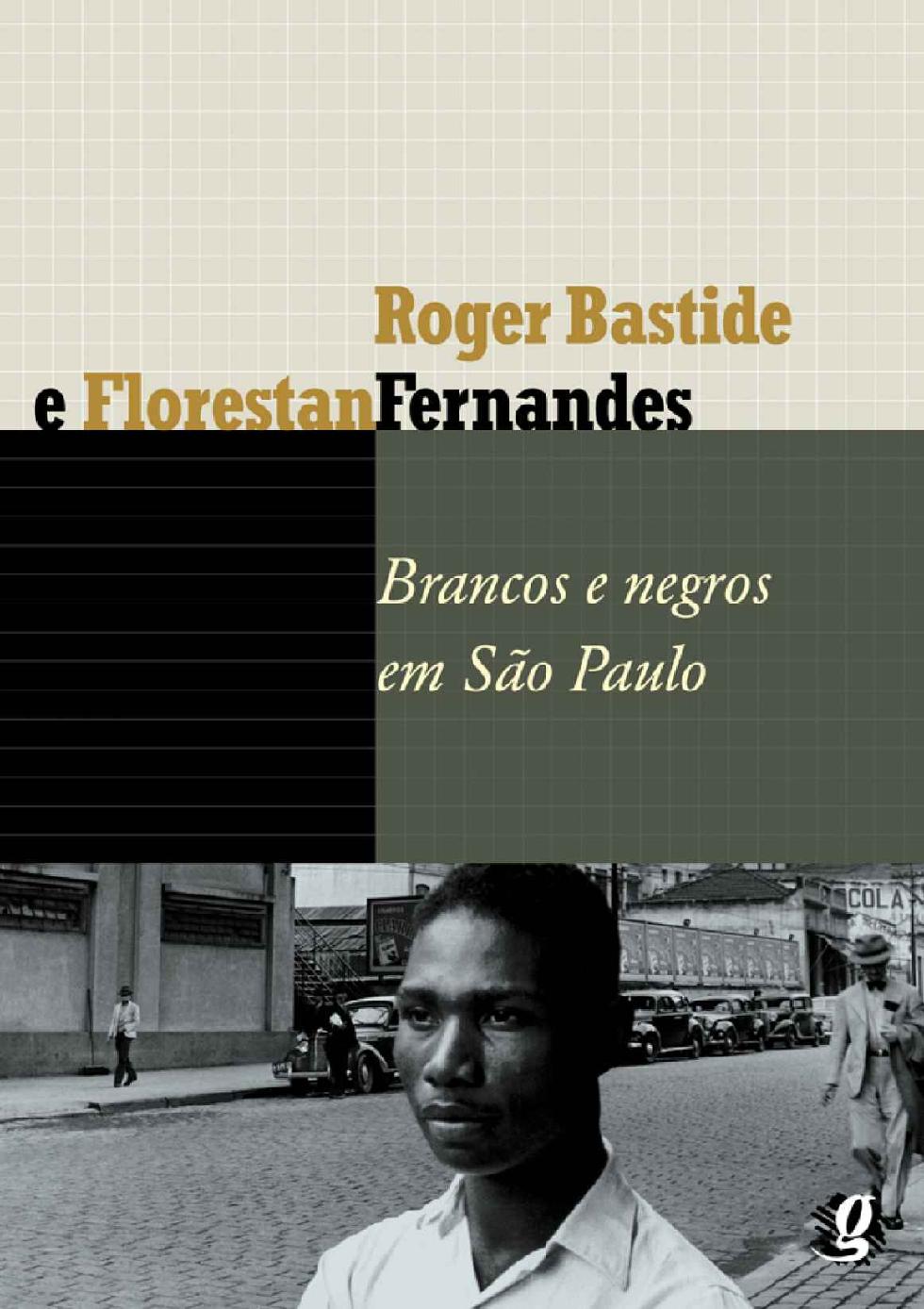 Brancos e negros em São Paulo (Florestan Fernandes)