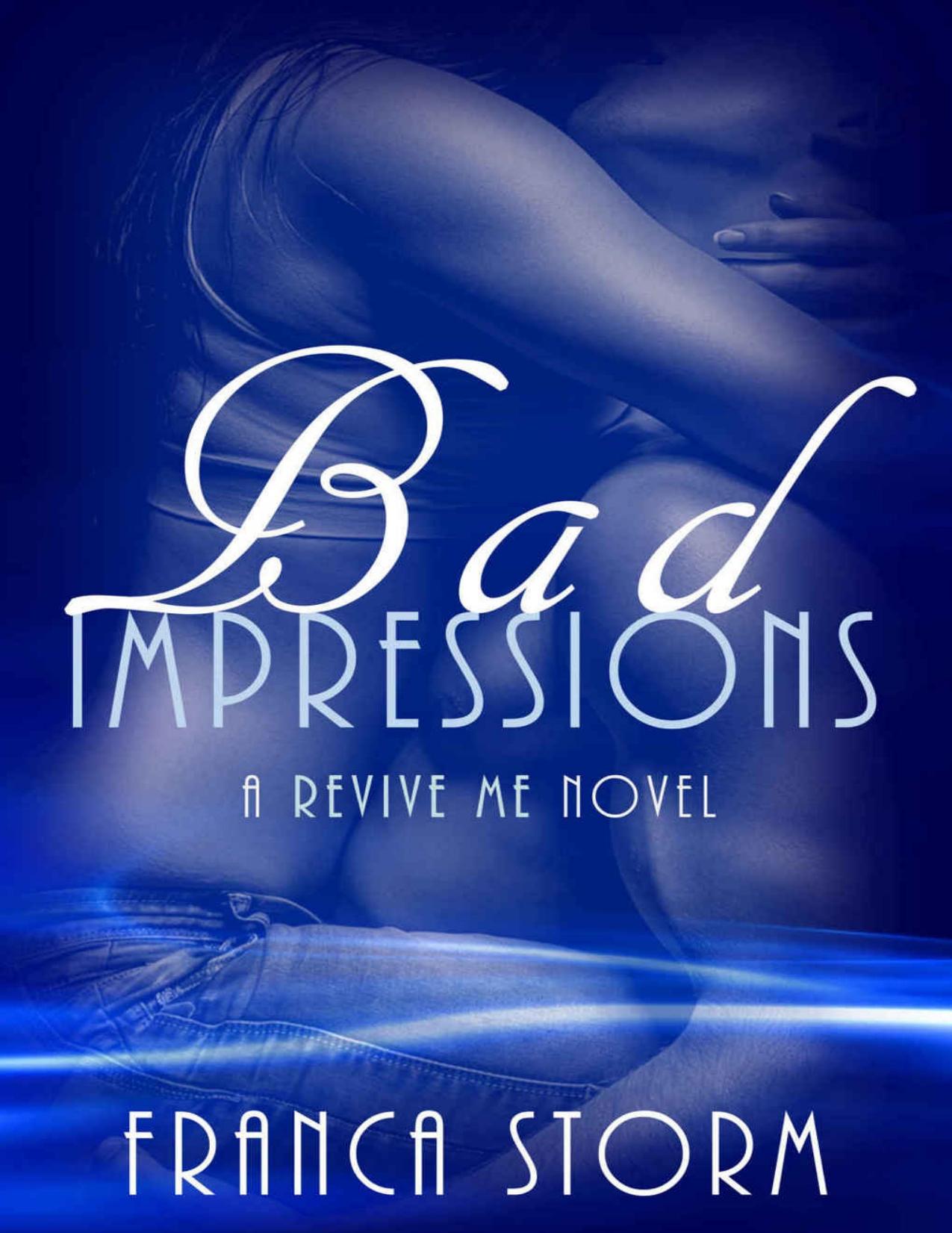 Bad Impressions (Revive Me #1)
