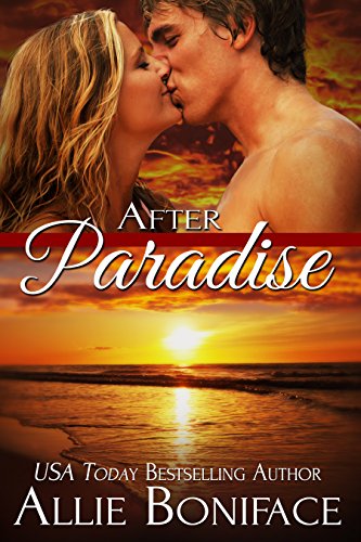 After Paradise (Hometown Heroes Series)