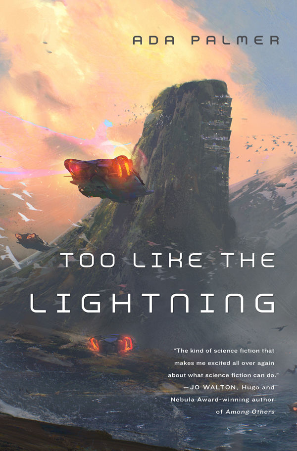 Too Like the Lightning: Book One of Terra Ignota