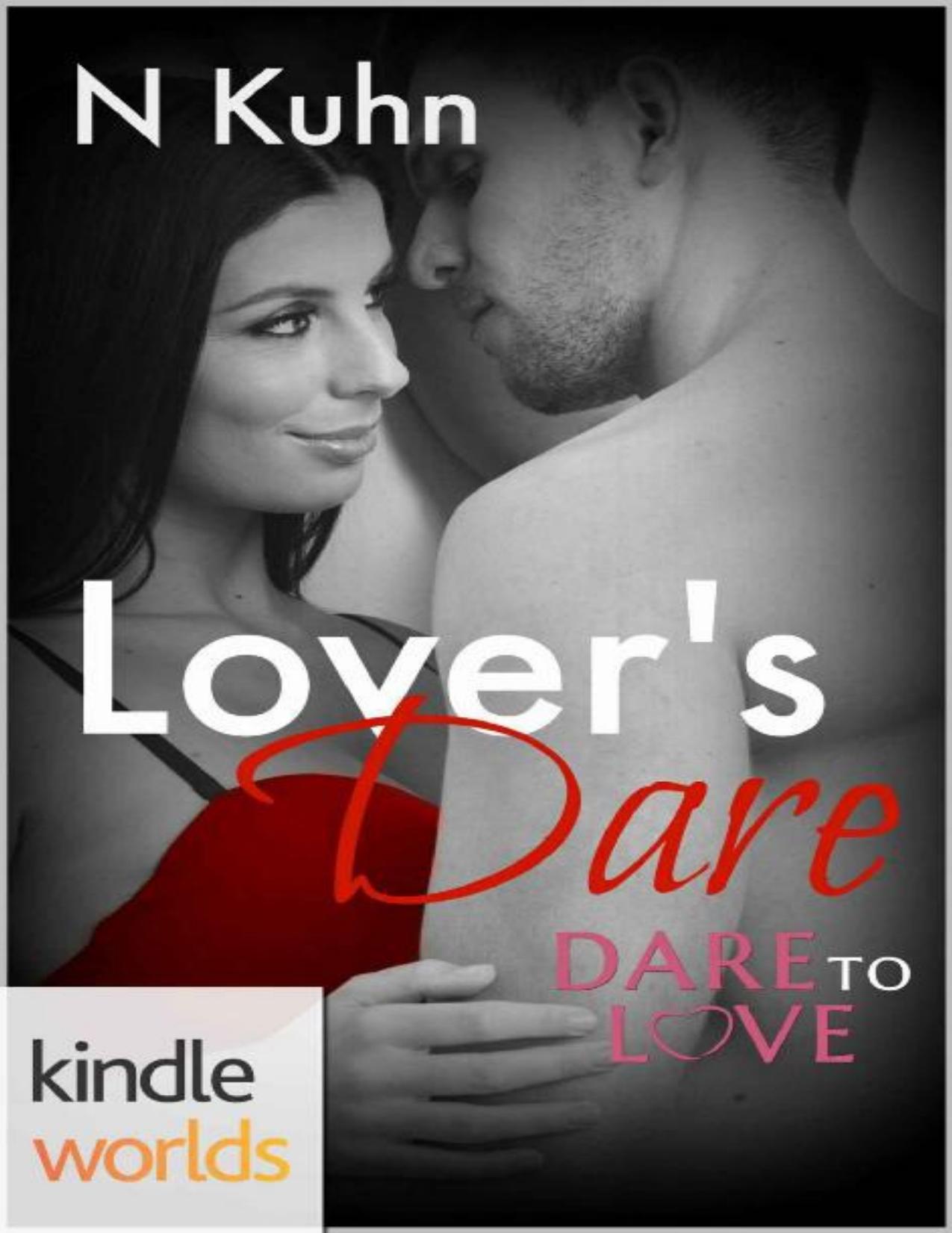 Dare to Love Series: Lover's Dare (Kindle Worlds Novella)