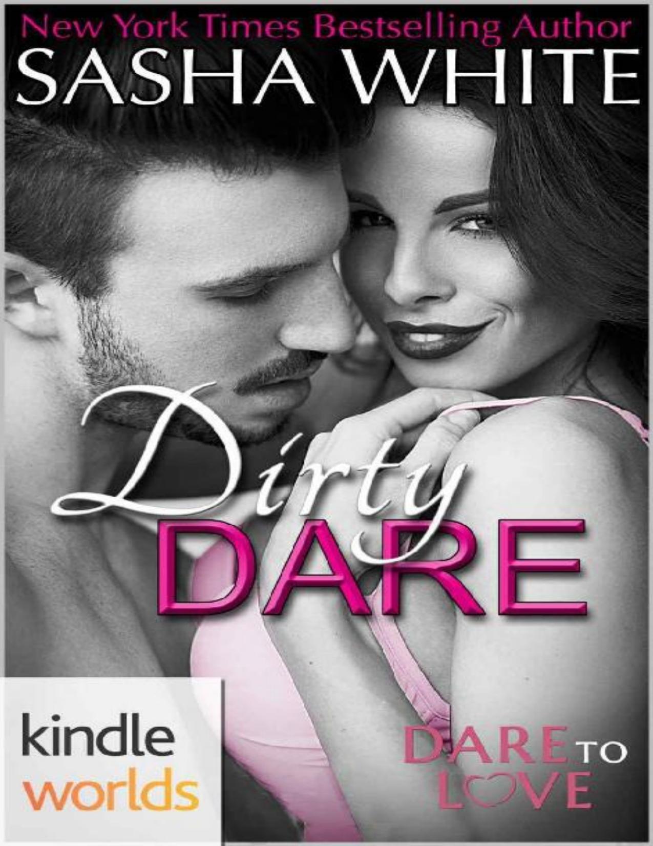 Dare to Love Series: Dirty Dare (Kindle Worlds Novella)