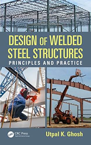 Design of Welded Steel Structures: Principles and Practice