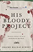 His Bloody Project: Documents relating to the case of Roderick Macrae