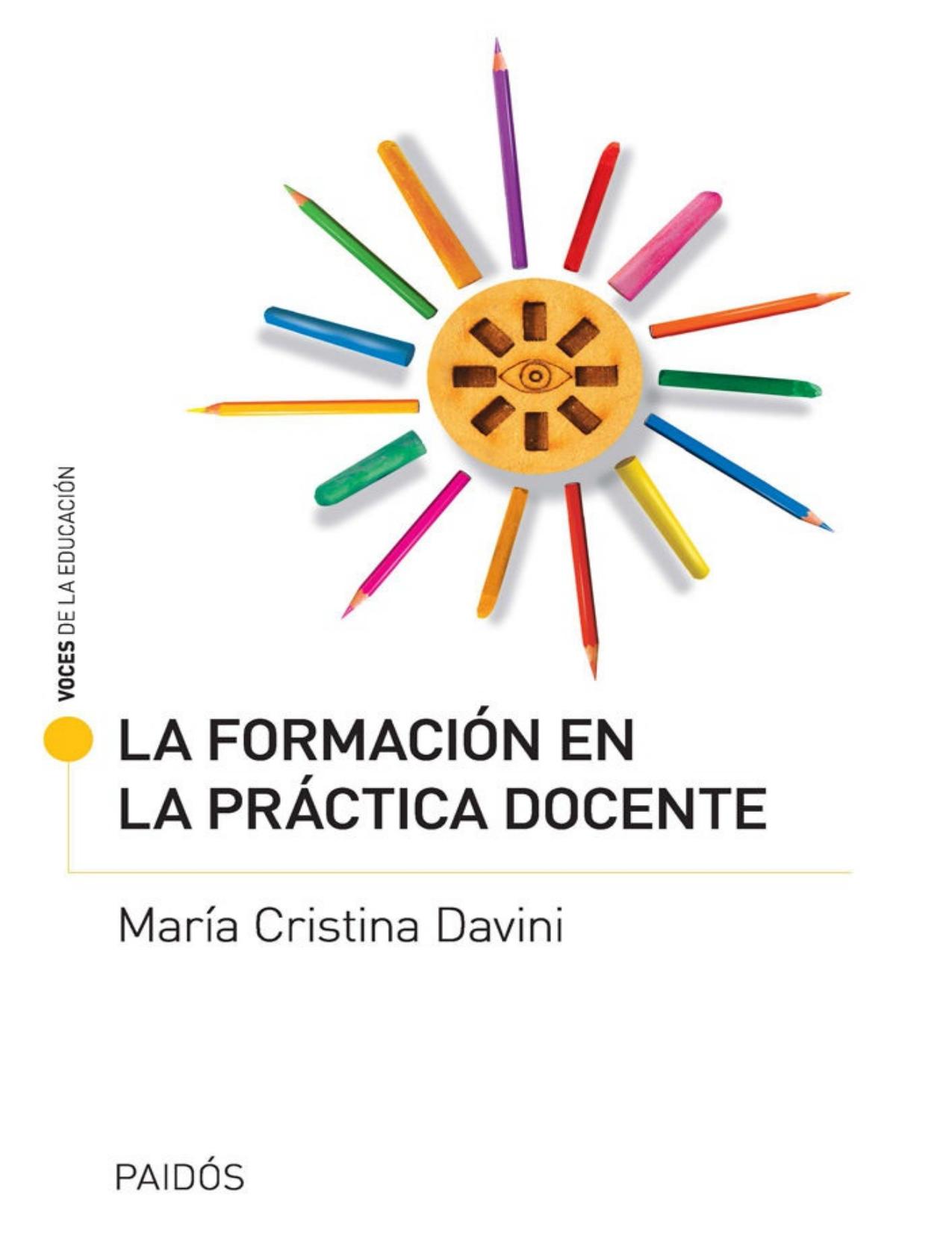 La formación en la práctica docente (Spanish Edition)