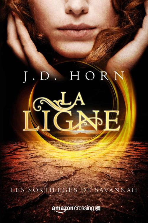 La Ligne (Les sortilèges de Savannah t. 1) (French Edition)