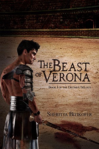 The Beast of Verona: Book I of the Decimus Trilogy