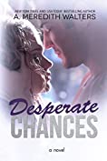 Desperate Chances (Bad Rep Book 4)