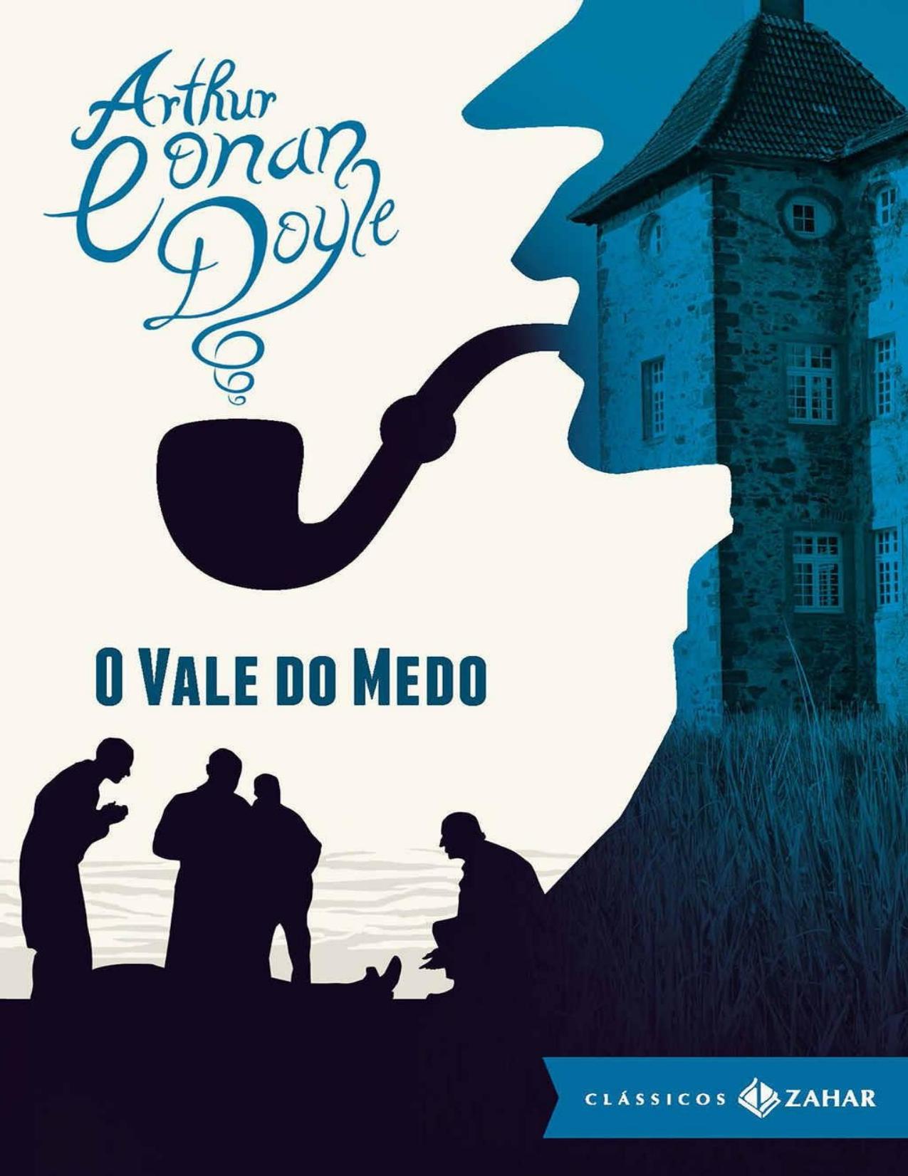 O vale do medo (Clássicos Zahar)