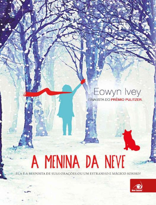 A menina da neve (Portuguese Edition)