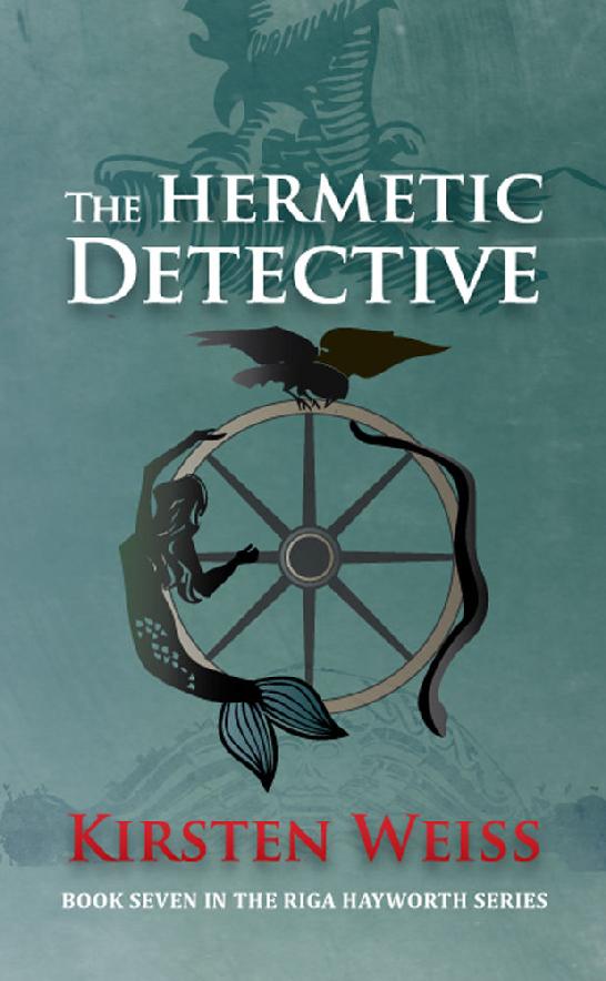 The Hermetic Detective (A Riga Hayworth Paranormal Mystery Book 7)