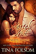 Mortal Wish: A Scanguards Vampires Novella