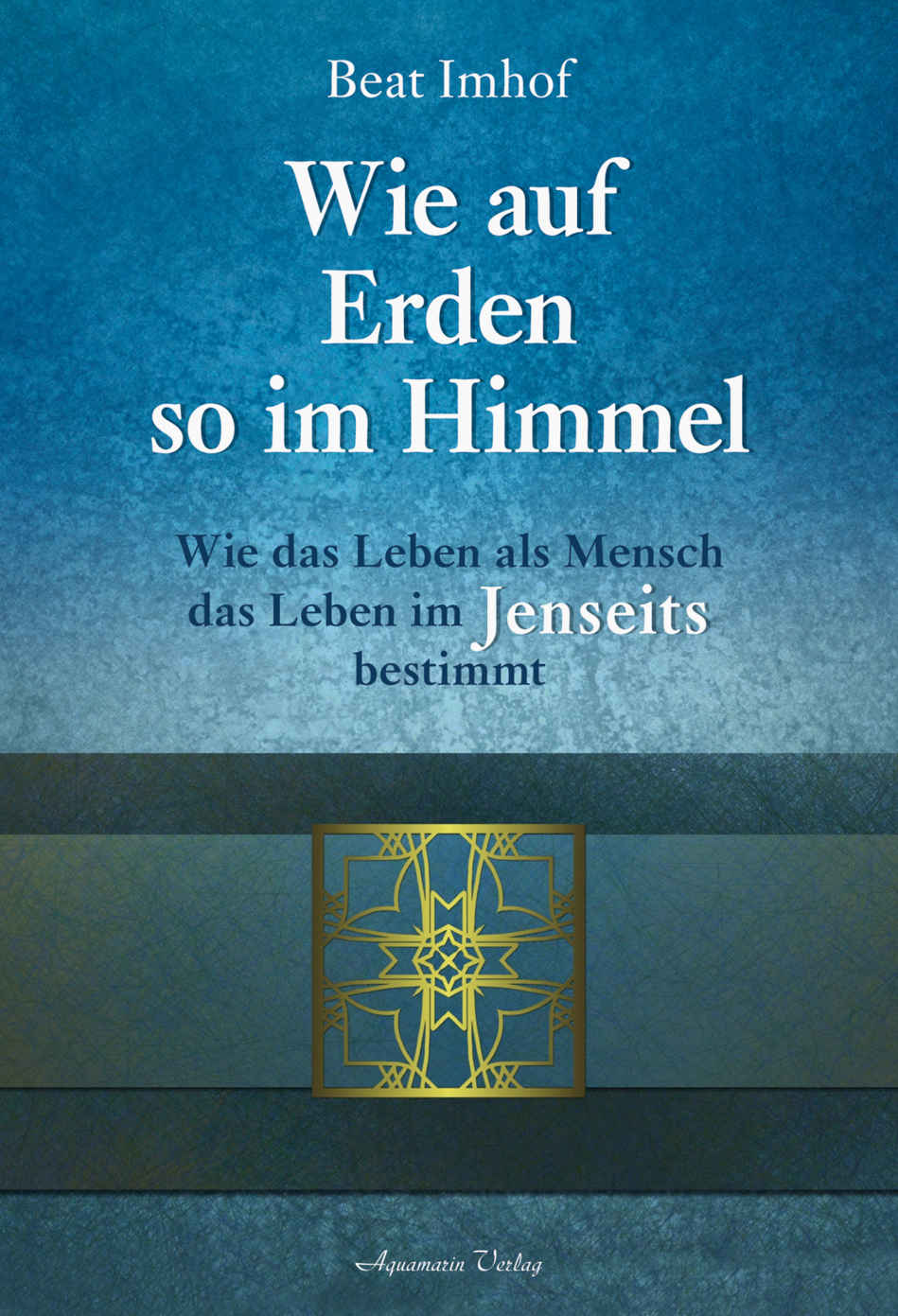 Wie auf Erden so im Himmel (German Edition)