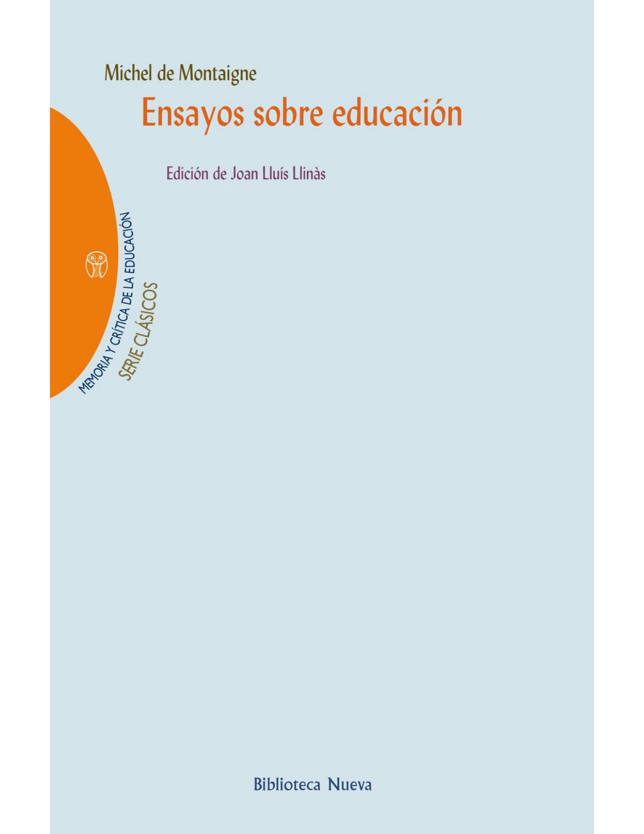 Ensayos sobre educación (MEMORIA Y CRÍTICA DE LA EDUCACIÓN) (Spanish Edition)