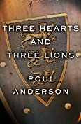 Three Hearts and Three Lions (Holger Danske Book 1)