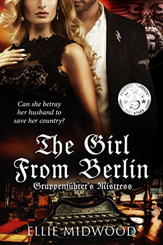 The Girl from Berlin: Gruppenf&uuml;hrer's Mistress