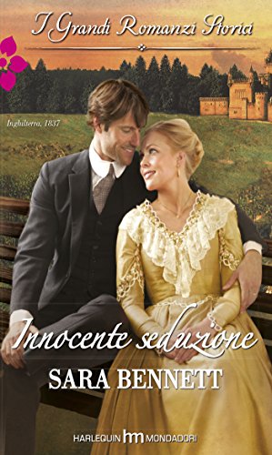 Innocente seduzione: I Grandi Romanzi Storici (Caccia al Marito Vol. 1) (Italian Edition)