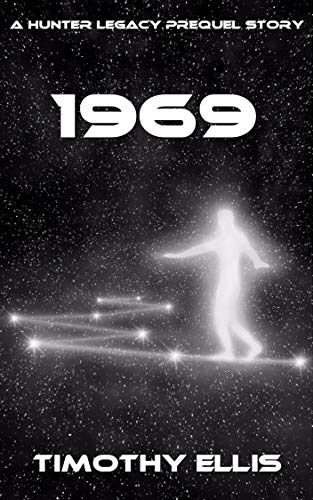 1969 (The Hunter Legacy Prequels Book 1)