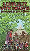 A Difficulty with Dwarves: Verse the First in The Ballad of Wuntvor (The Wuntvor Trilogy Book 1)