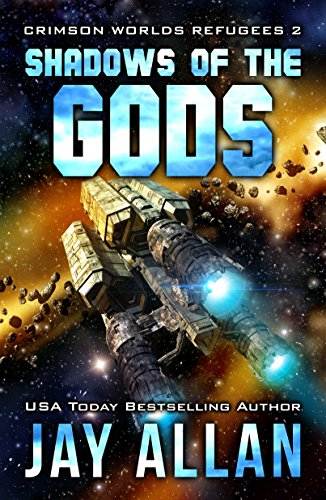 Shadows of the Gods (Crimson Worlds Refugees Book 2)