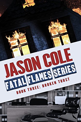 Broken Trust (Fatal Flame Series Book 3 - Short Story)