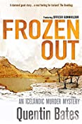 Frozen Out: A dark and chilling Icelandic noir thriller