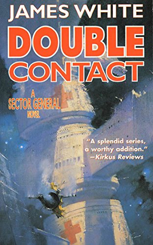 Double Contact: A Sector General Novel