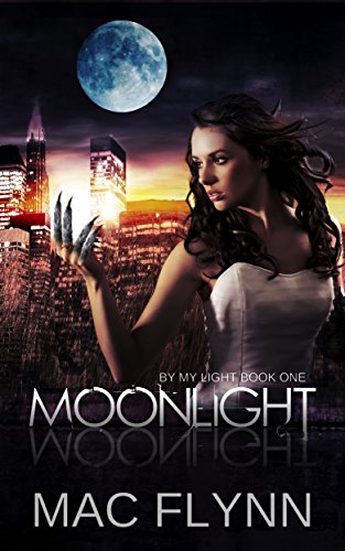 Moonlight (By My Light, Book One) (Romantic Werewolf / Shifter)