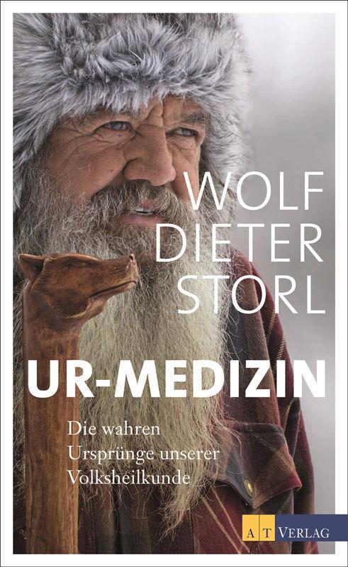 Ur-Medizin: Die wahren Ursprünge unserer Volksheilkunde (German Edition)