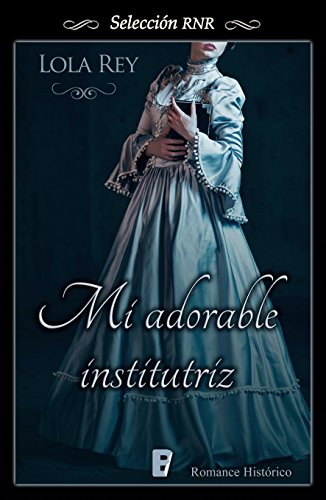 Mi adorable institutriz (Spanish Edition)