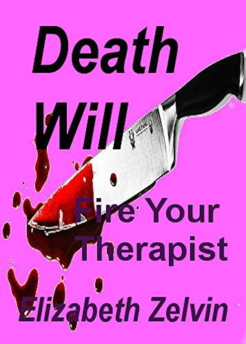 Death Will Fire Your Therapist (Bruce Kohler Mysteries Book 10)