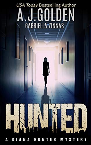 Hunted (A Diana Hunter Mystery Book 1)