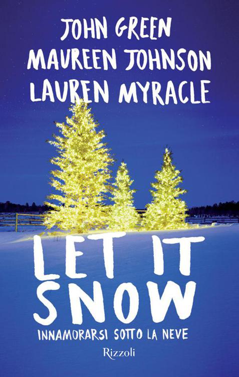 Let it snow: Innamorarsi sotto la neve (Italian Edition)