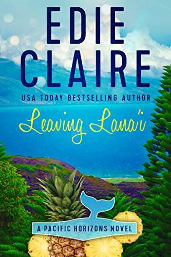 Leaving Lana'i (Pacific Horizons Book 2)