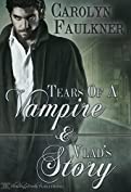 Tears of a Vampire &amp; Vlad's Story: Two Book Set