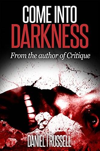 Come Into Darkness (The Novellas Book 1)