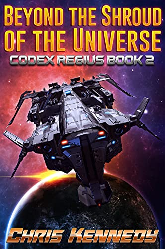 Beyond the Shroud of the Universe (Codex Regius Book 2)