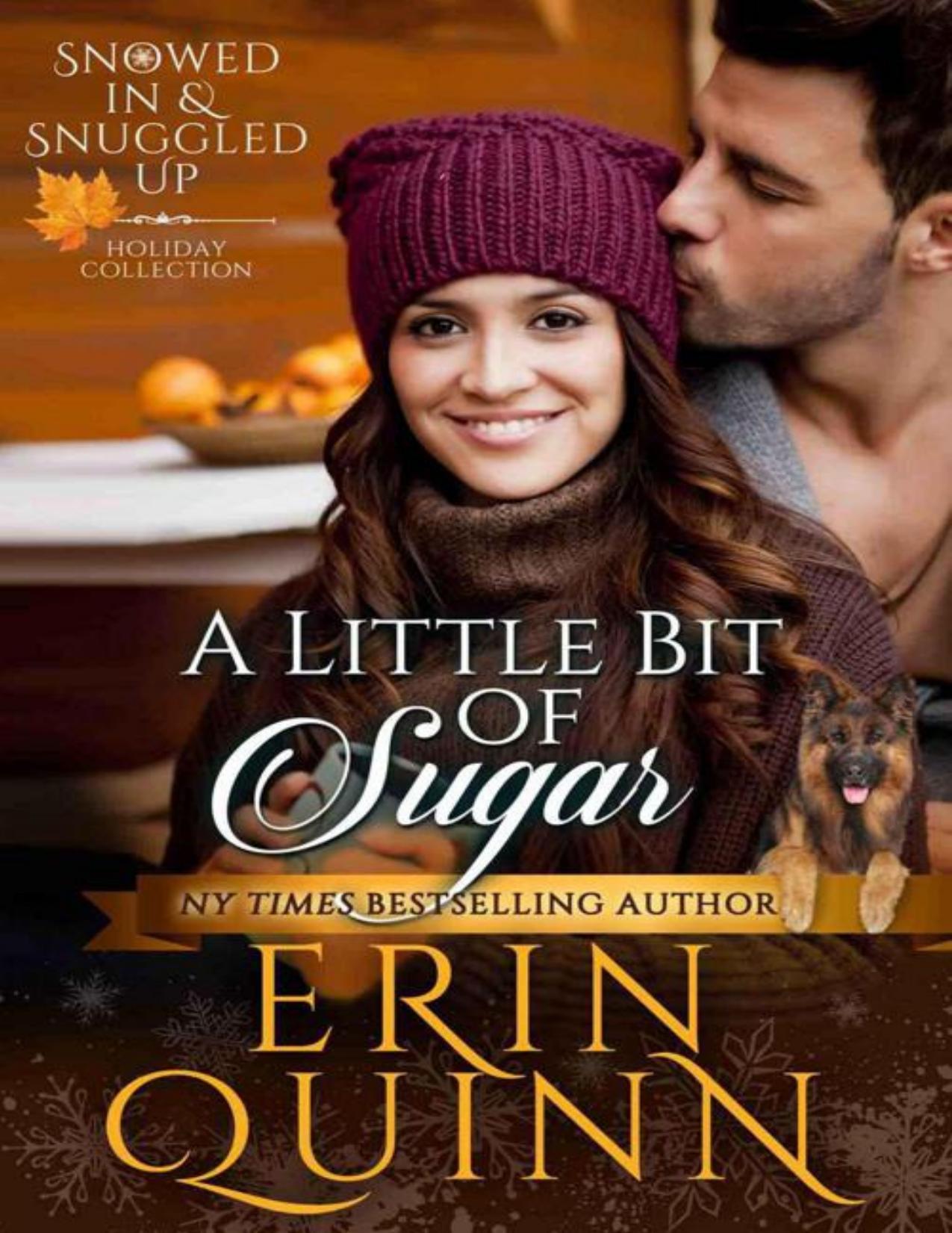 A Little Bit of Sugar (Snowed In and Snuggled Up Holiday Collection Book 1)