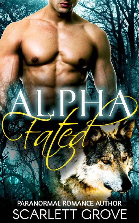 Alpha Fated: Called By The Alpha (Paranormal Wolf Shifter Romance Suspense)