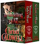 A Season of Love: The Meddling Duke Collection