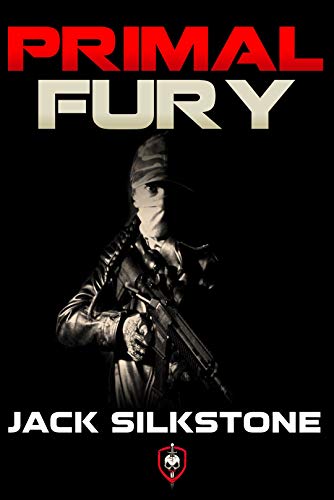 PRIMAL Fury (A PRIMAL Action Thriller Book 4) (The PRIMAL Series)