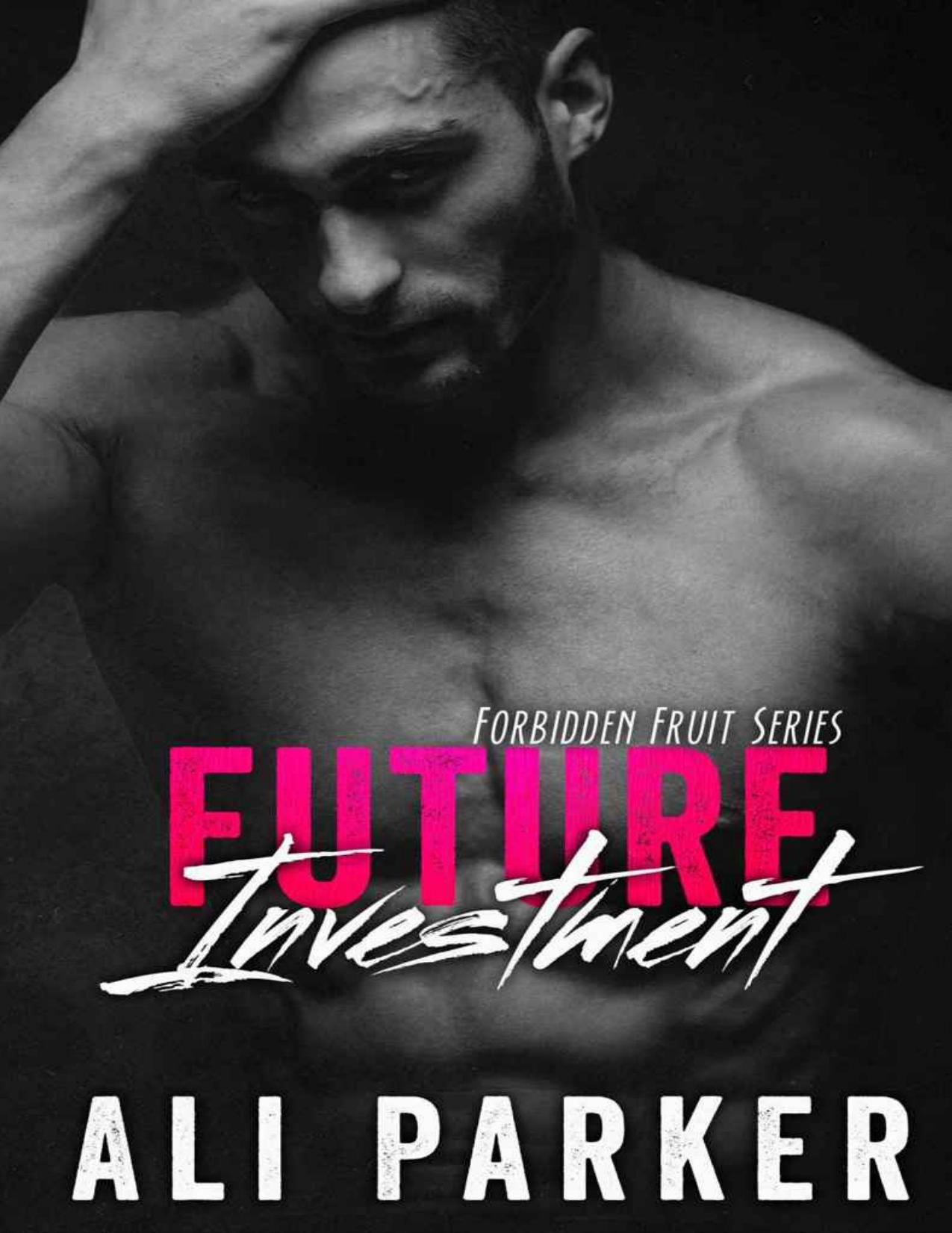 Future Investment: (Taboo Romance Series) (Forbidden Fruit Book 2)