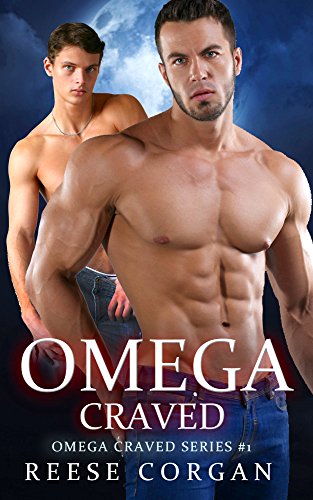 Omega Craved - Book 1 (Omega Craved MPreg Series)