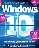 The Definitive guide to Windows 10