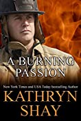 A Burning Passion (Hidden Cove Firefighters Book 8)