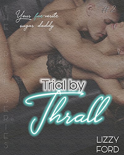 Trial by Thrall (Trial Series Book 2)