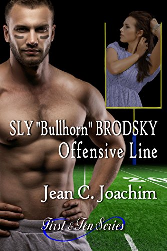 Sly &quot;Bullhorn&quot; Brodsky, Offensive Line (First &amp; Ten Book 5)