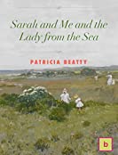 Sarah and Me and the Lady from the Sea: Historical Fiction for Teens